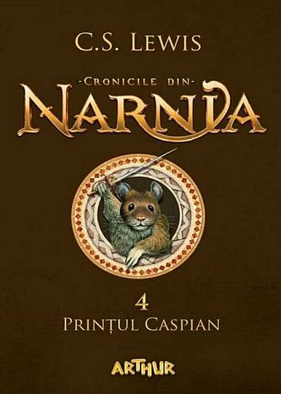 Cronicile din Narnia 4. Printul Caspian
